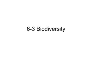 6-3 Biodiversity 