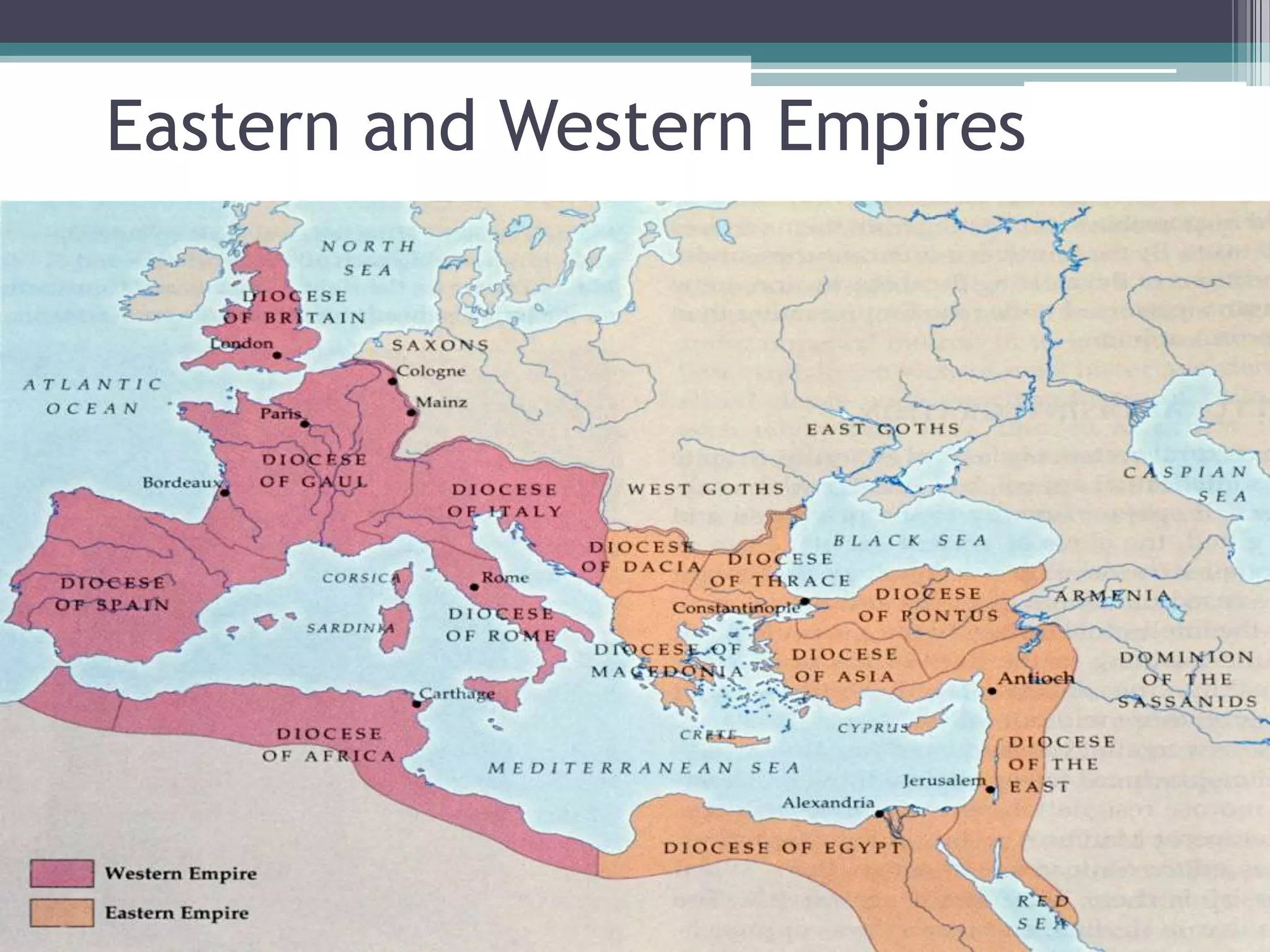 Eastern and Western Empires
 