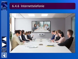 6.4.6 Internettelefonie
 