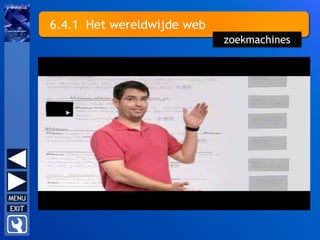 6.4.1 Het wereldwijde web
zoekmachines
 