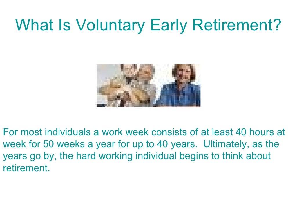 What Is Voluntary Early Retirement?