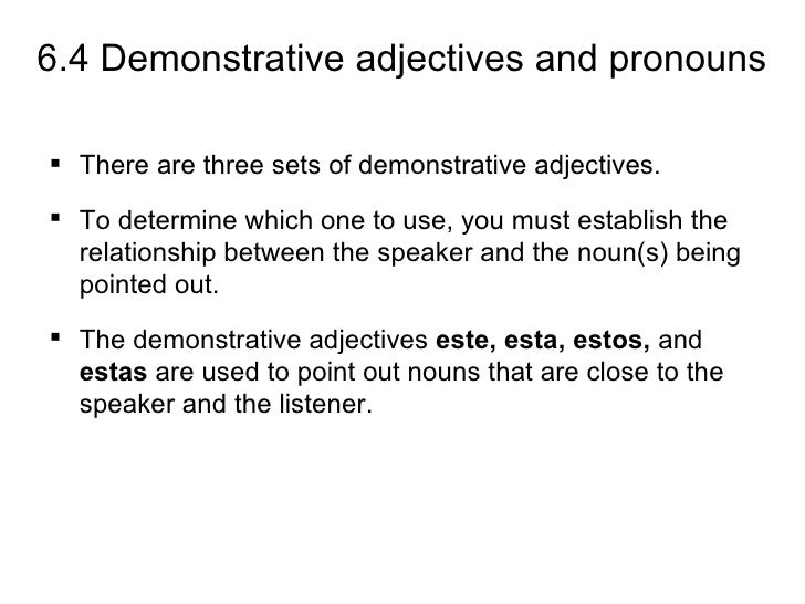6-4-demonstrative-adjectives-and-pronouns