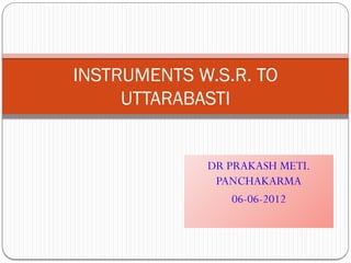 6-6-12-PRAKASH METI-uttaabasti in male-6.pptx