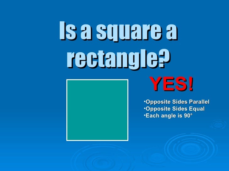 Is A Rectangle A Square Yes Or No