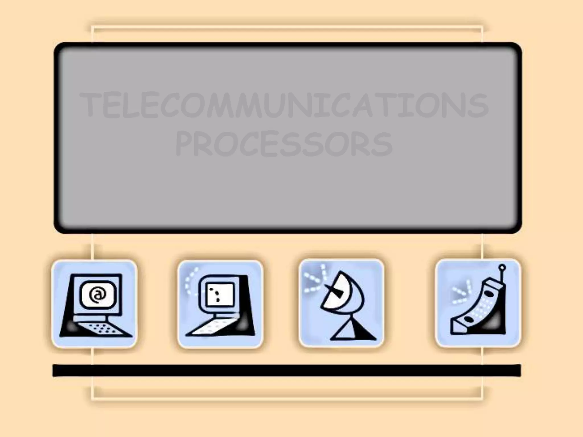 TELECOMMUNICATIONSPROCESSORS