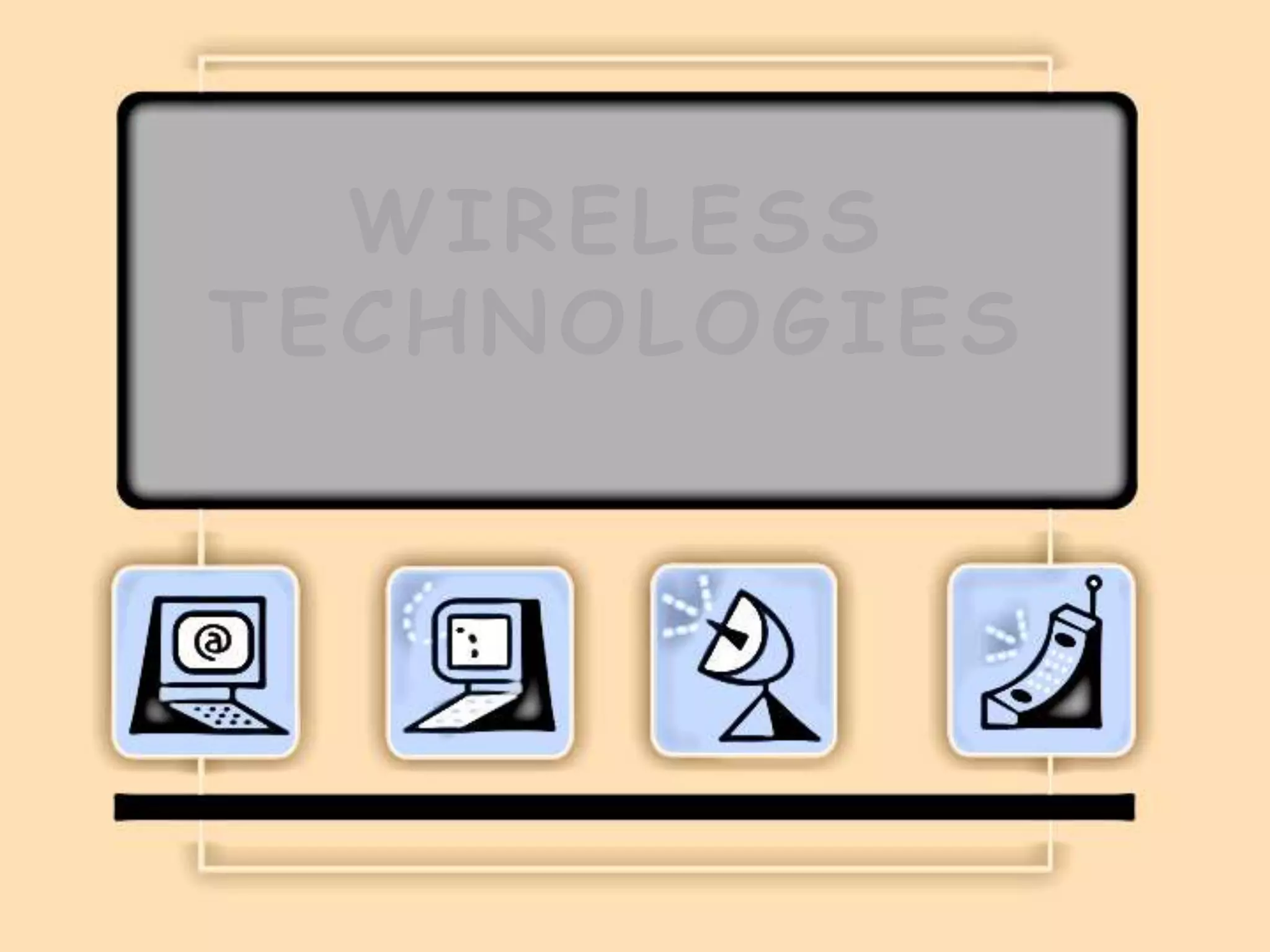 WIRELESSTECHNOLOGIES