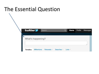 The Essential Question
 