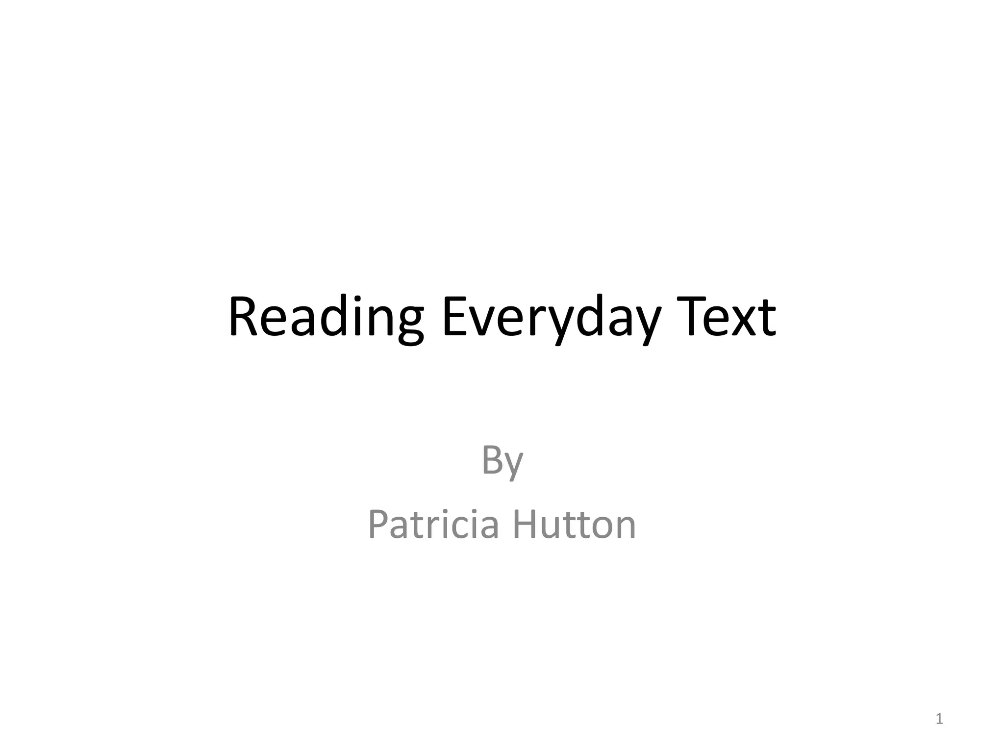 Reading Everyday TextByPatricia Hutton1