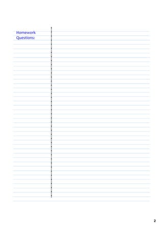 Homework 
Questions:




             2
 
