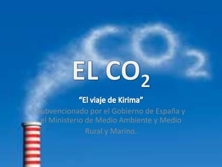 Subvencionado por el Gobierno de España y
el Ministerio de Medio Ambiente y Medio
Rural y Marino.
 
