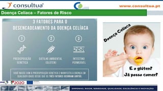 Doença Celíaca – Fatores de Risco
 