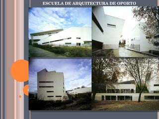 ESCUELA DE ARQUITECTURA DE OPORTO 