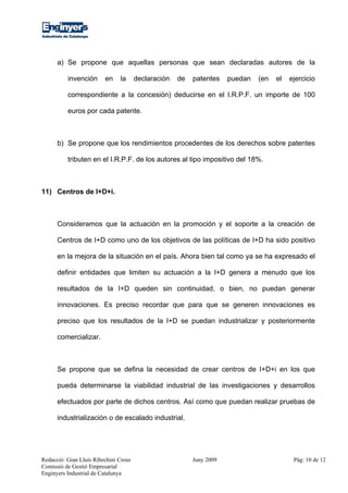 Redacció: Gian Lluís Ribechini Creus Juny 2009 Pàg: 10 de 12
Comissió de Gestió Empresarial
Enginyers Industrial de Catalu...