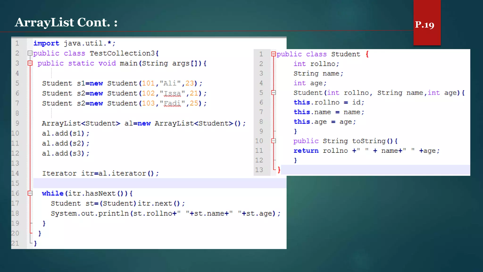 ArrayList Cont. : P.19
 