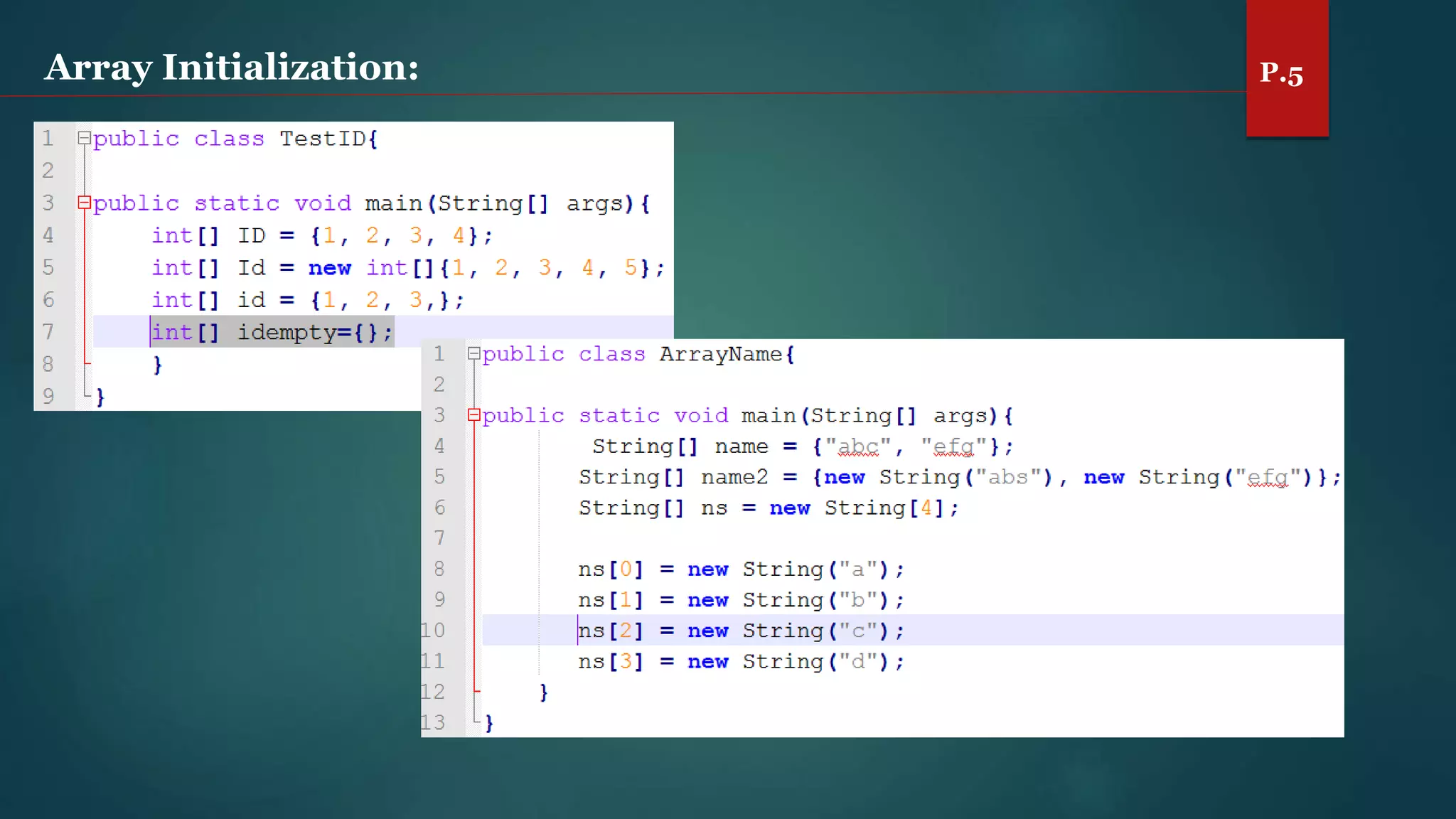 Array Initialization: P.5
 