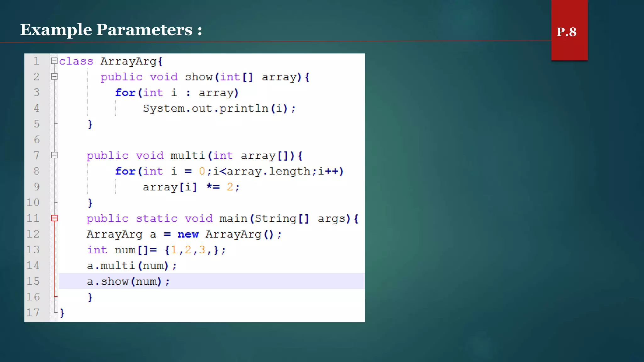 Example Parameters : P.8
 