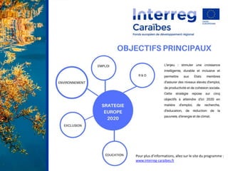 Pour plus d’informations, allez sur le site du programme :
www.interreg-caraibes.fr
 