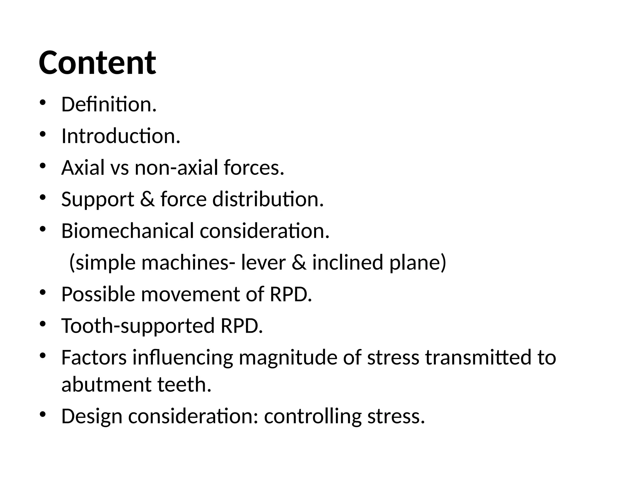 6-BIOMECHANICS OF RPD.pptx removable prosthodontics | PPTX
