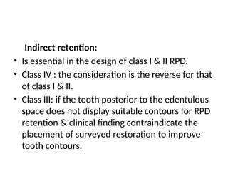 Example Indirect Retention In Rpd 6-BIOMECHANICS OF RPD.pptx removable prosthodontics | PPTX