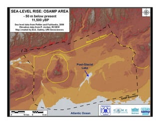 Post-Glacial
       Lake




Atlantic Ocean
 