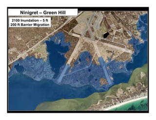 Ninigret – Green Hill
            Lagoons
2100 Inundation – 5 ft
200 ft Barrier Migration
 