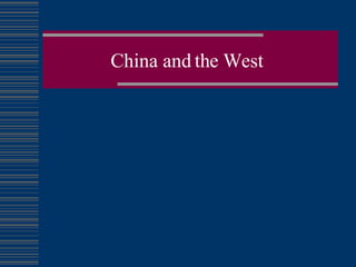 China and the West  