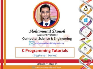C Programming Tutorials
(Beginner Series)
 