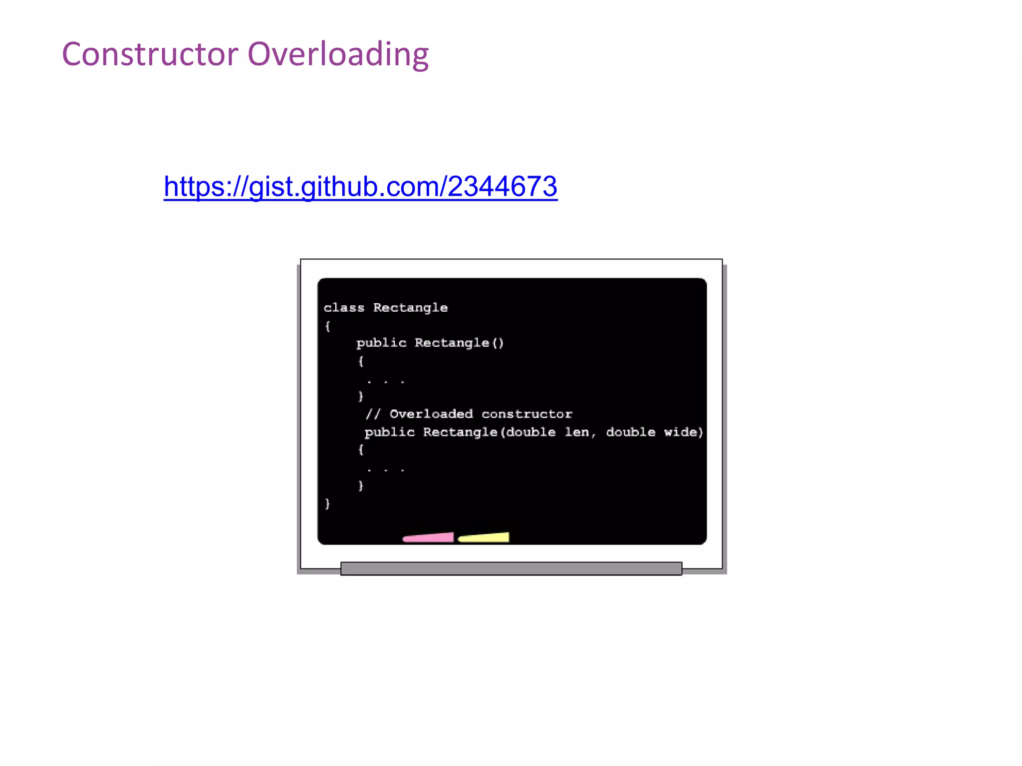 Constructor Overloading


      https://gist.github.com/2344673
 