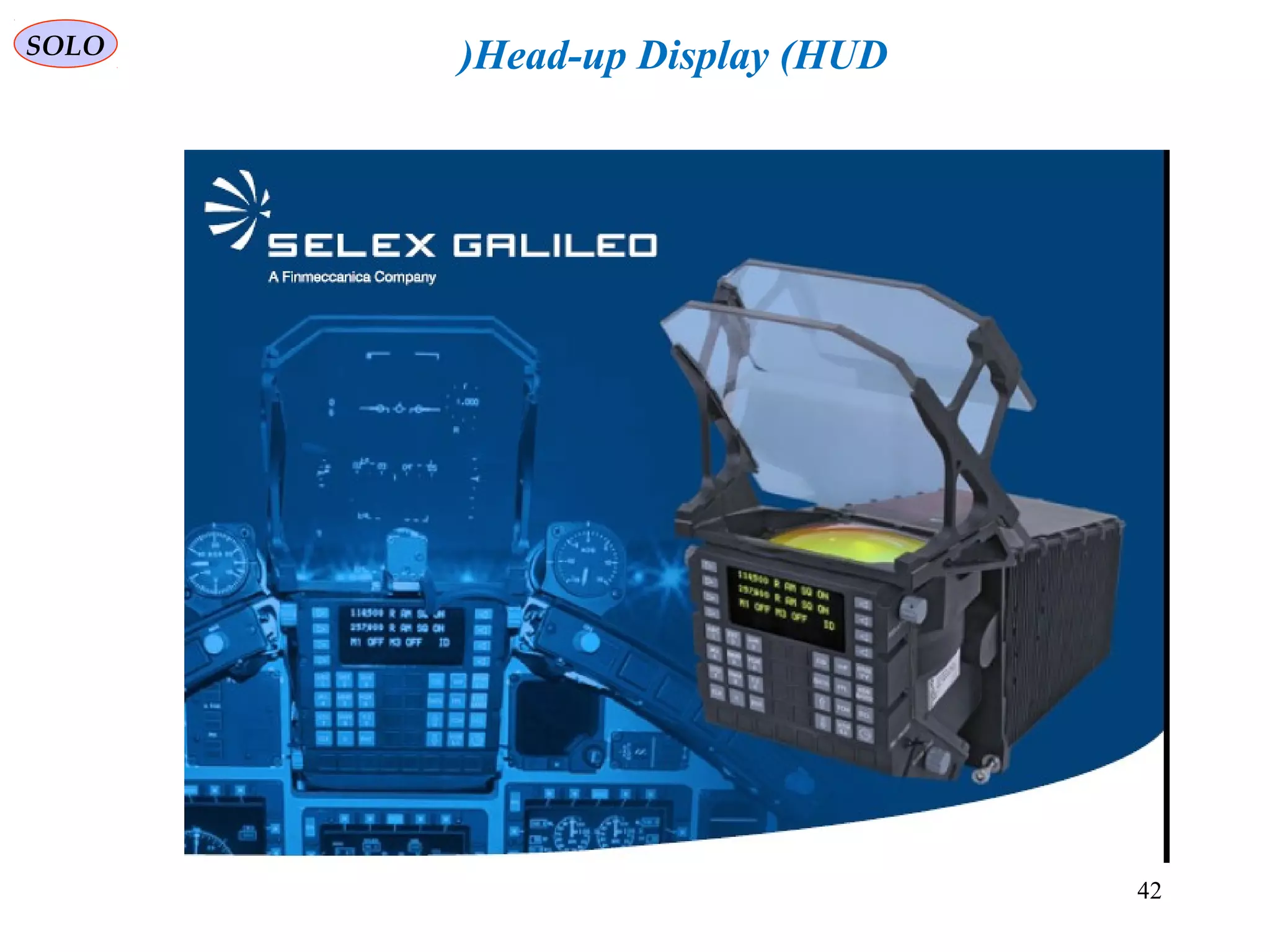 42
SOLO Head-up Display (HUD(
 