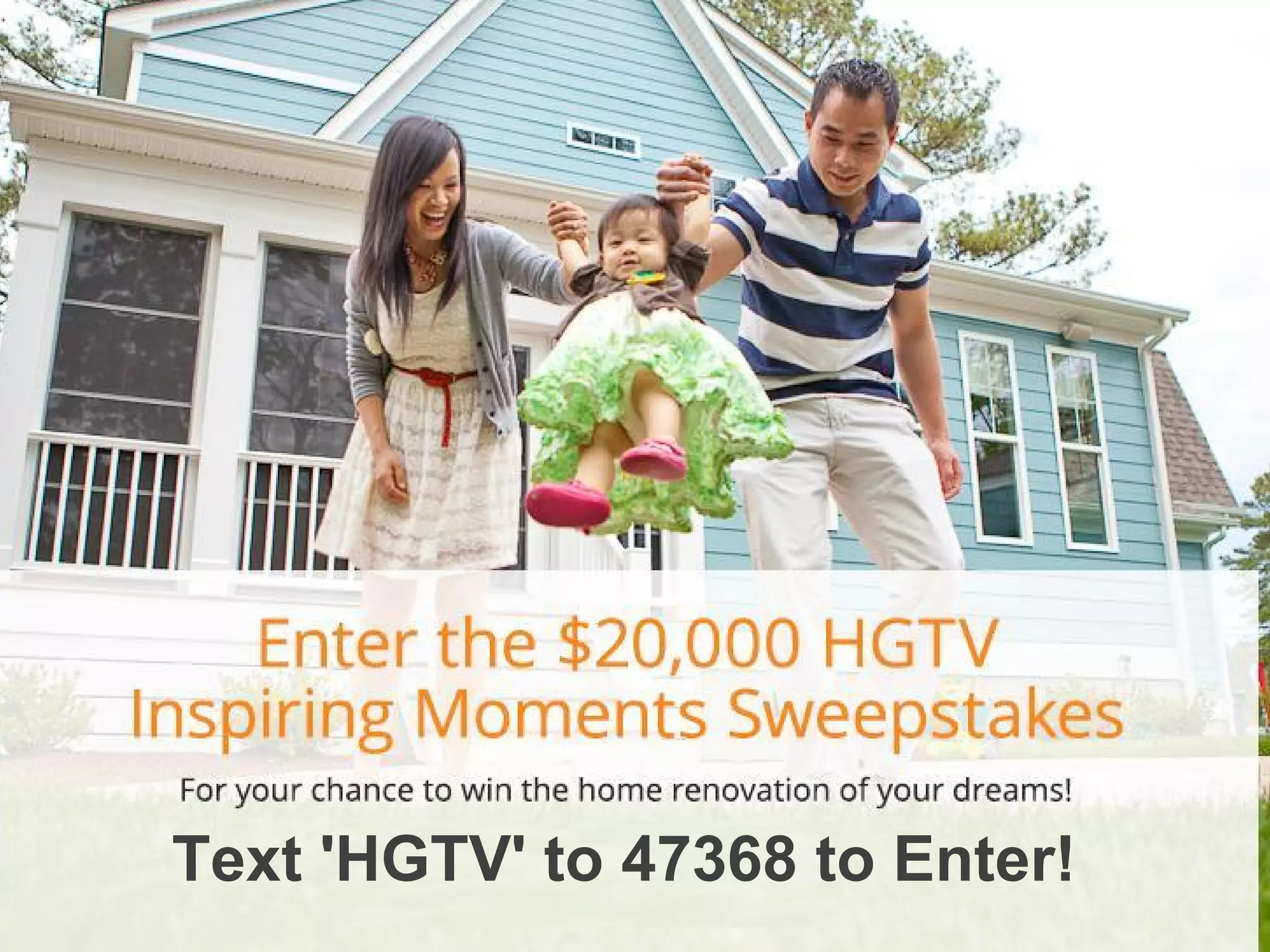 Local Ads

Text 'HGTV' to 47368 to Enter!

 