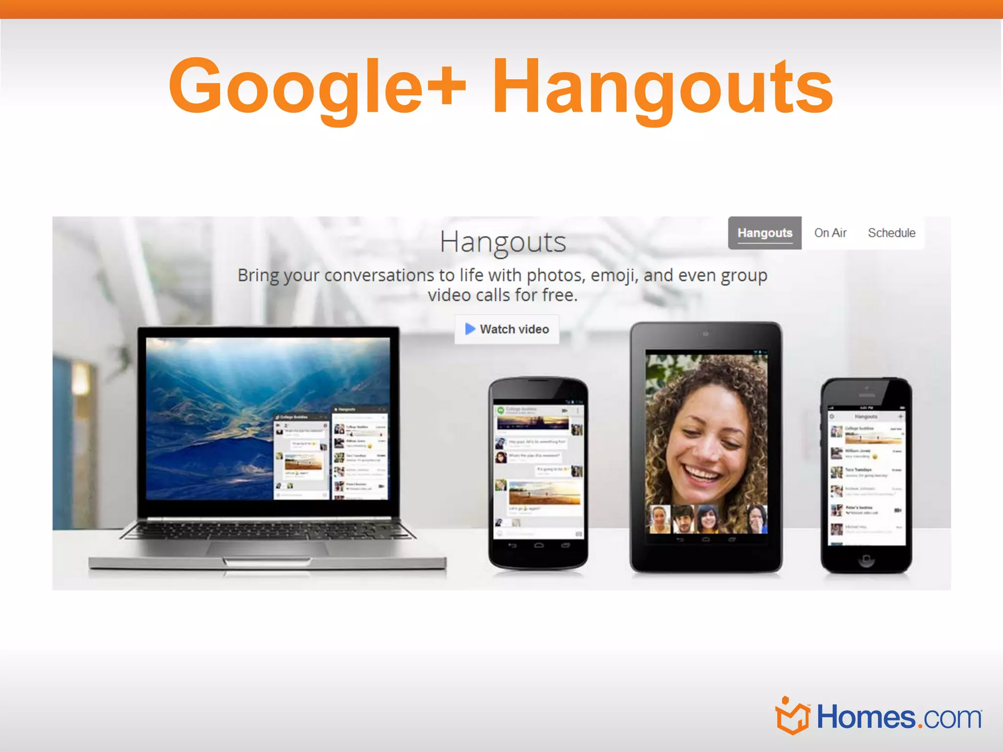 Google+ Hangouts

 