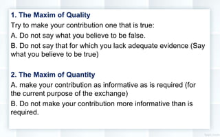 Cooperative Principle & Conversational Maxims | PPT