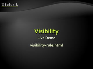 Visibility Live Demo visibility-rule.html 