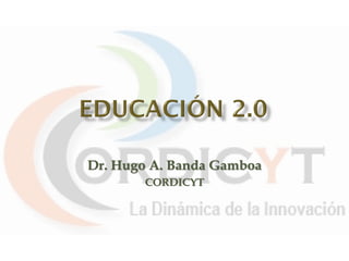 Dr. Hugo A. Banda Gamboa
       CORDICYT
 