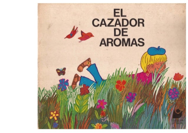 6 El Cazador De Aromas Elsa Bornemann - 