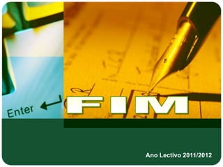 Ano Lectivo 2011/2012
 