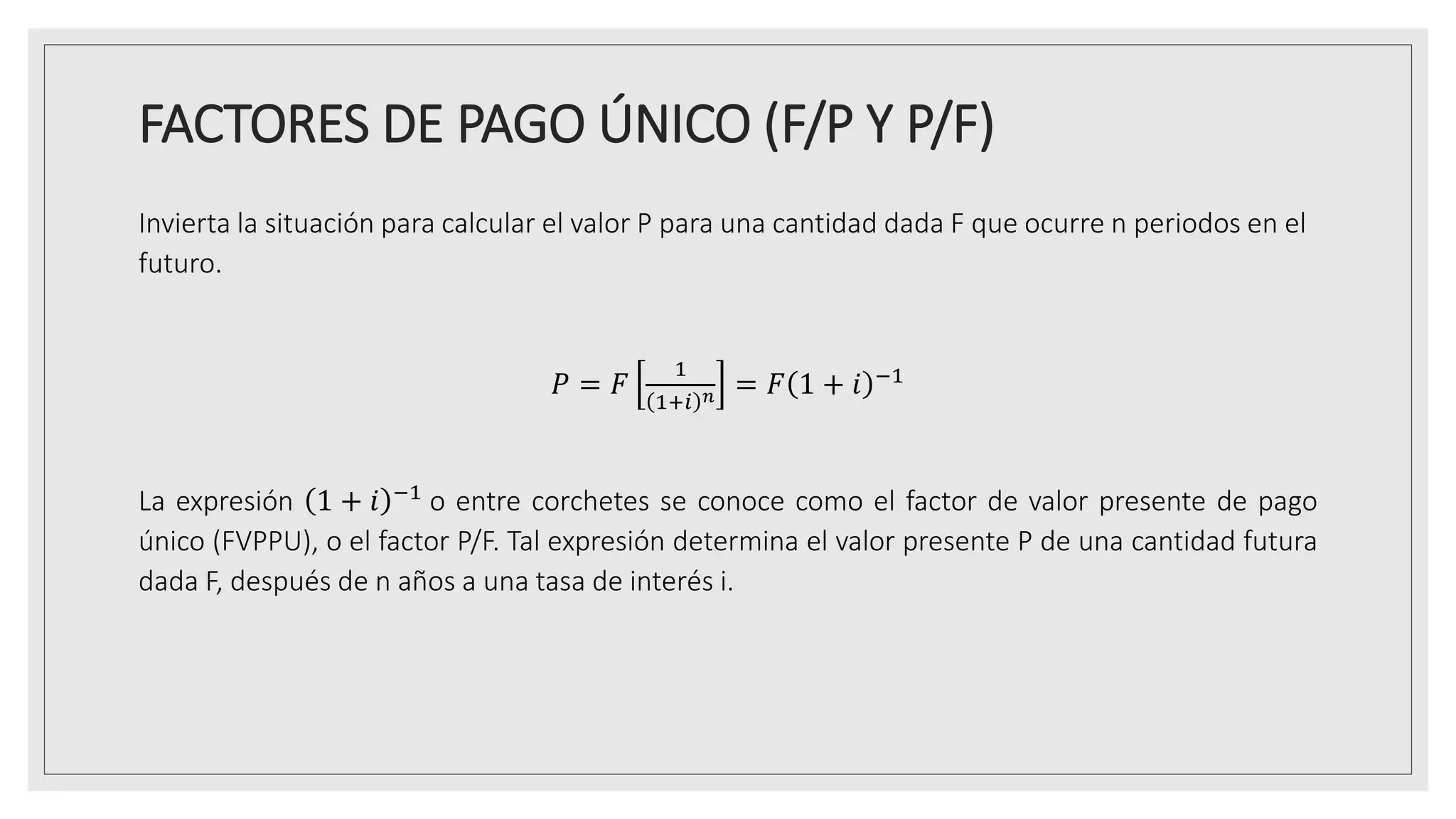 6 - FACTORES DE PAGO ÚNICO (FP Y PF).pptx