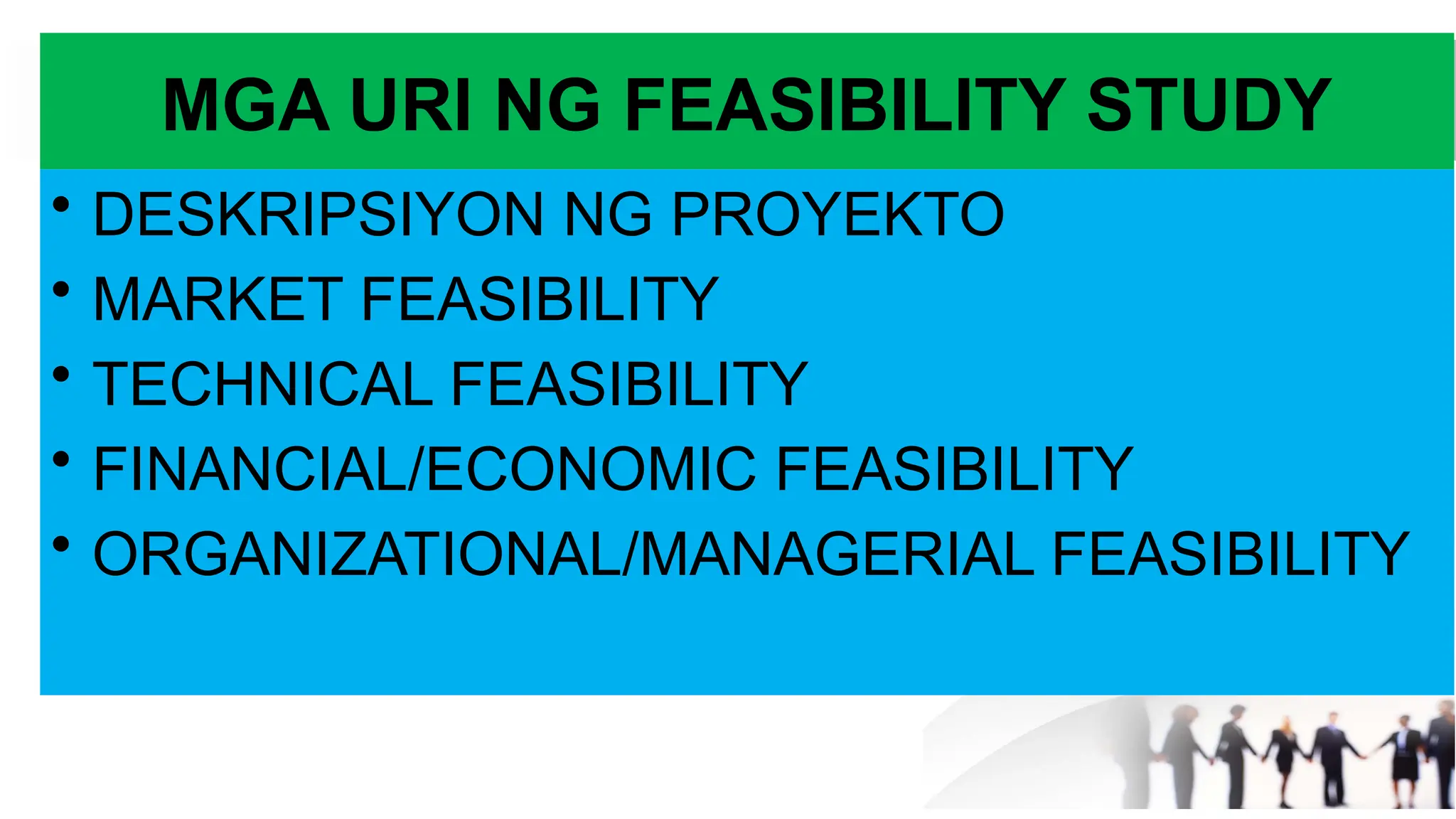 6-FEASIBILITY-STUDY.pptx Filipino sa Piling Larang | PPTX