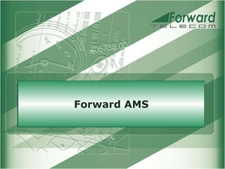 Forward AMS 
