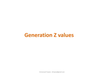 Generation Z : How to deal with them ?
