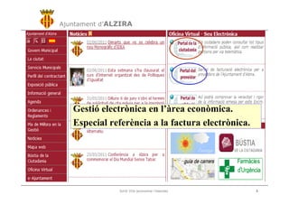 Ajuntament d’ALZIRA
Jordi Vila (economía i hisenda) 1
Gestió electrònica en l’àrea econòmica.
Especial referència a la factura electrònica.
 