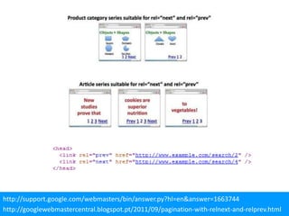 http://support.google.com/webmasters/bin/answer.py?hl=en&answer=1663744
http://googlewebmastercentral.blogspot.pt/2011/09/pagination-with-relnext-and-relprev.html
 