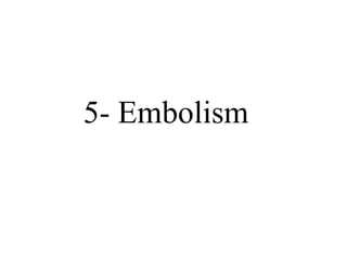Pulmonary Thrombo-embolism



• 95% of venous emboli originate from deep

 leg vein thrombi
 