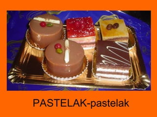 PASTELAK-pastelak 