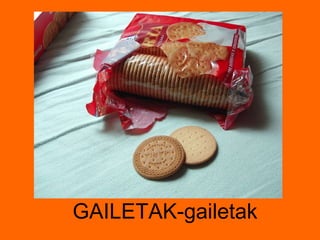 GAILETAK-gailetak 