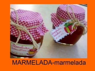 MARMELADA-marmelada 