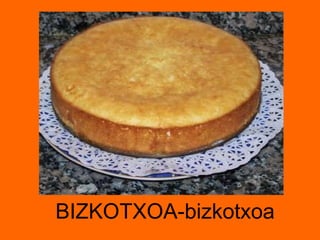 BIZKOTXOA-bizkotxoa 