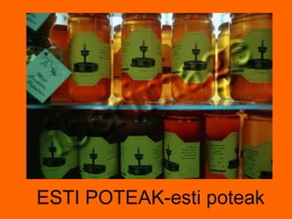 ESTI POTEAK-esti poteak 