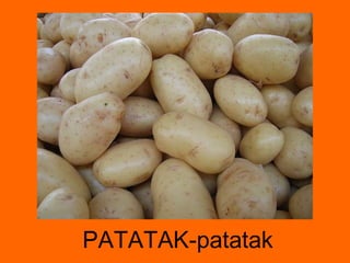 PATATAK-patatak 