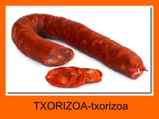TXORIZOA-txorizoa 